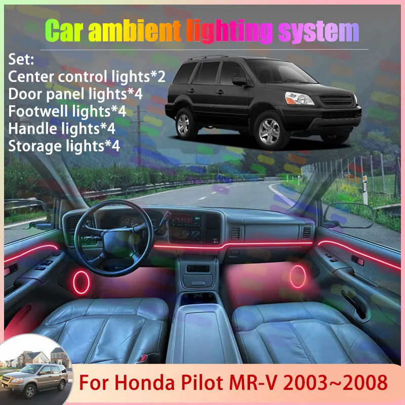 

Для Honda Pilot YF1 YF2 MK1 MR-V 2003 ~ 2008 2004 2/18 в 1, автомобильная атмосферная лампа, RGB абажур, ансамбль, стример, атмосферный набор