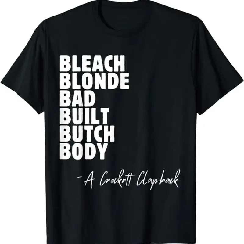Bleach Blonde Bad Built Butch Body T shirt