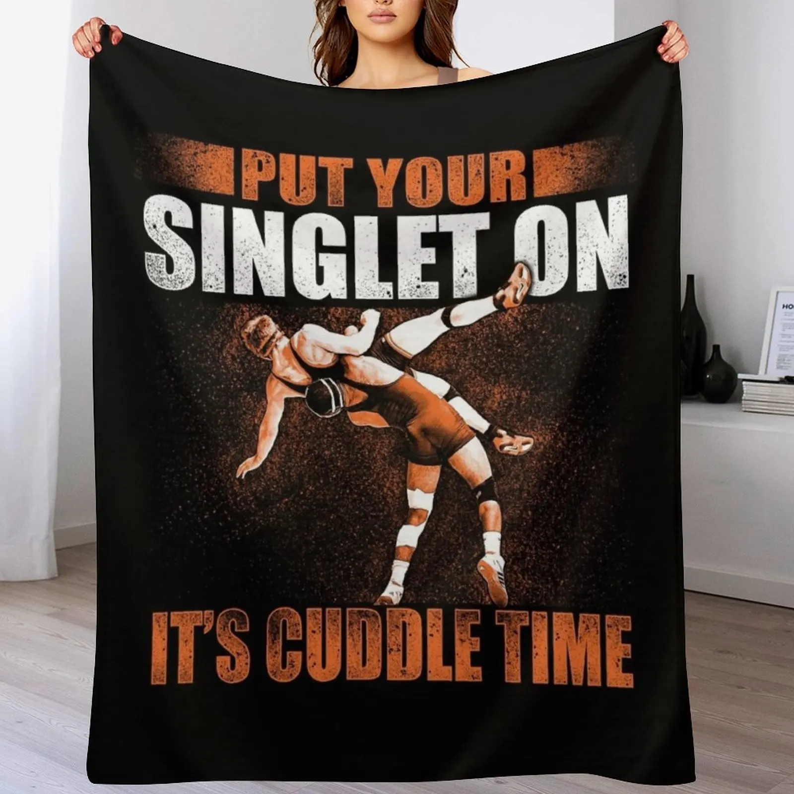 Wrestling Put Your Singlet On Gift Idea For Wrestler Throw Blanket Soft Big Bed linens Blankets