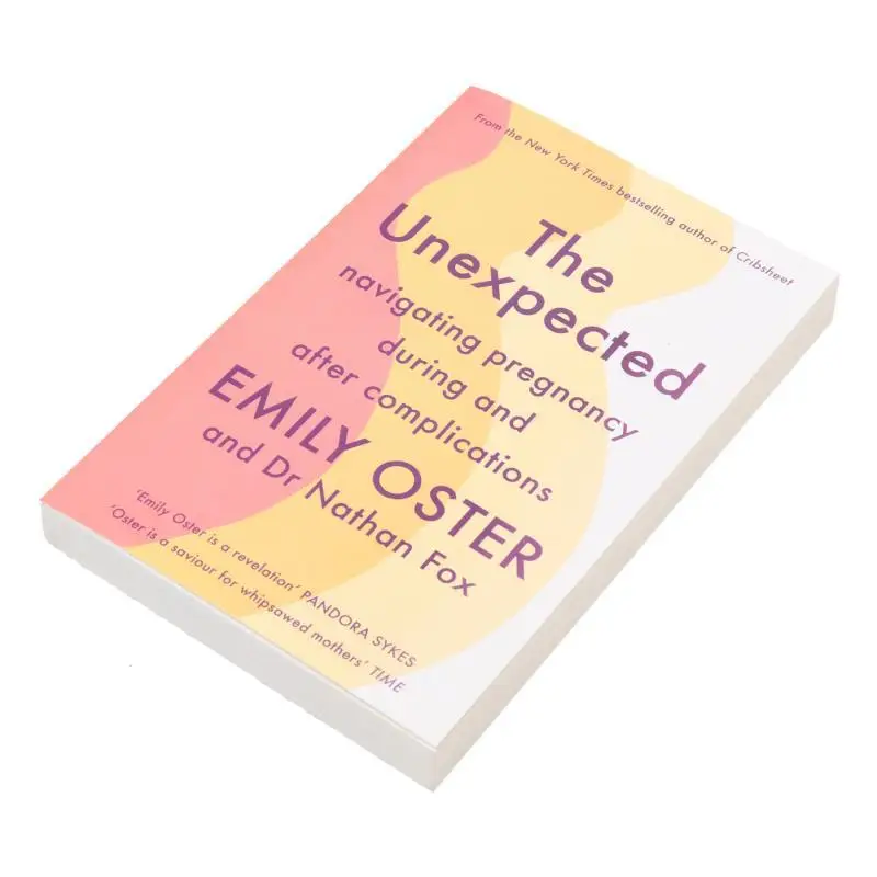 The Unexpected  Navigating Pregnancy During And After Complications Emily OsterNathan MD Fox Profile Books 9781800817678 Book