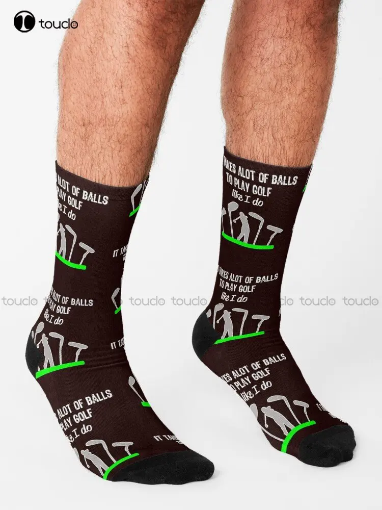 Funny Mens & Boys Golf Gift It Takes A Lot Of Balls To Play Like I Do! Socks Winter Socks For Women Custom Gift Streetwear Art