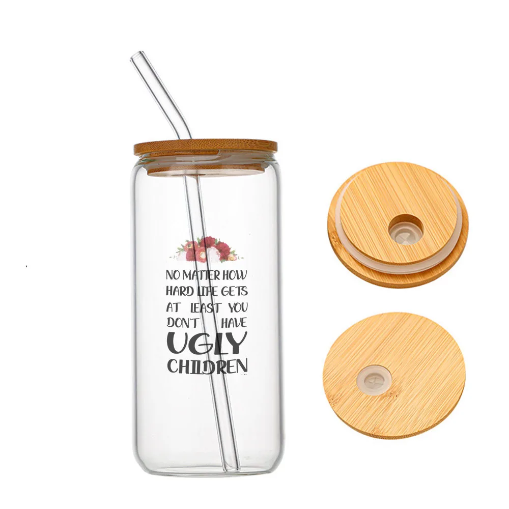 

No Matter How Hard Life Gets At Least You Don’t Have Ugly Glass For Heat Resistant High Drinking Cup With Straws Lids 16 oz