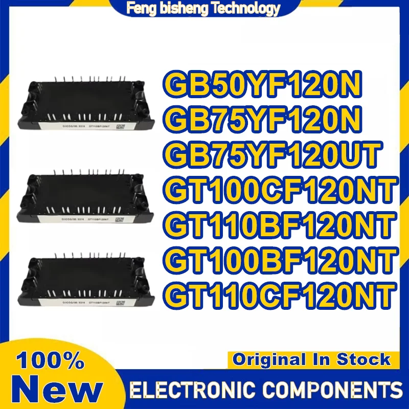 GB50YF120N GB75YF120N GB75YF120UT GT100CF120NT GT110BF120NT GT100BF120NT GT110CF120NT