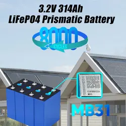 MB31 EVE 314AH 3.2V 330AH LiFePO4 Battery Prismatic 12V 24V 48V Rechargeable Battery 8000 Cycles LiPO Phosphate Cells Solar ESS