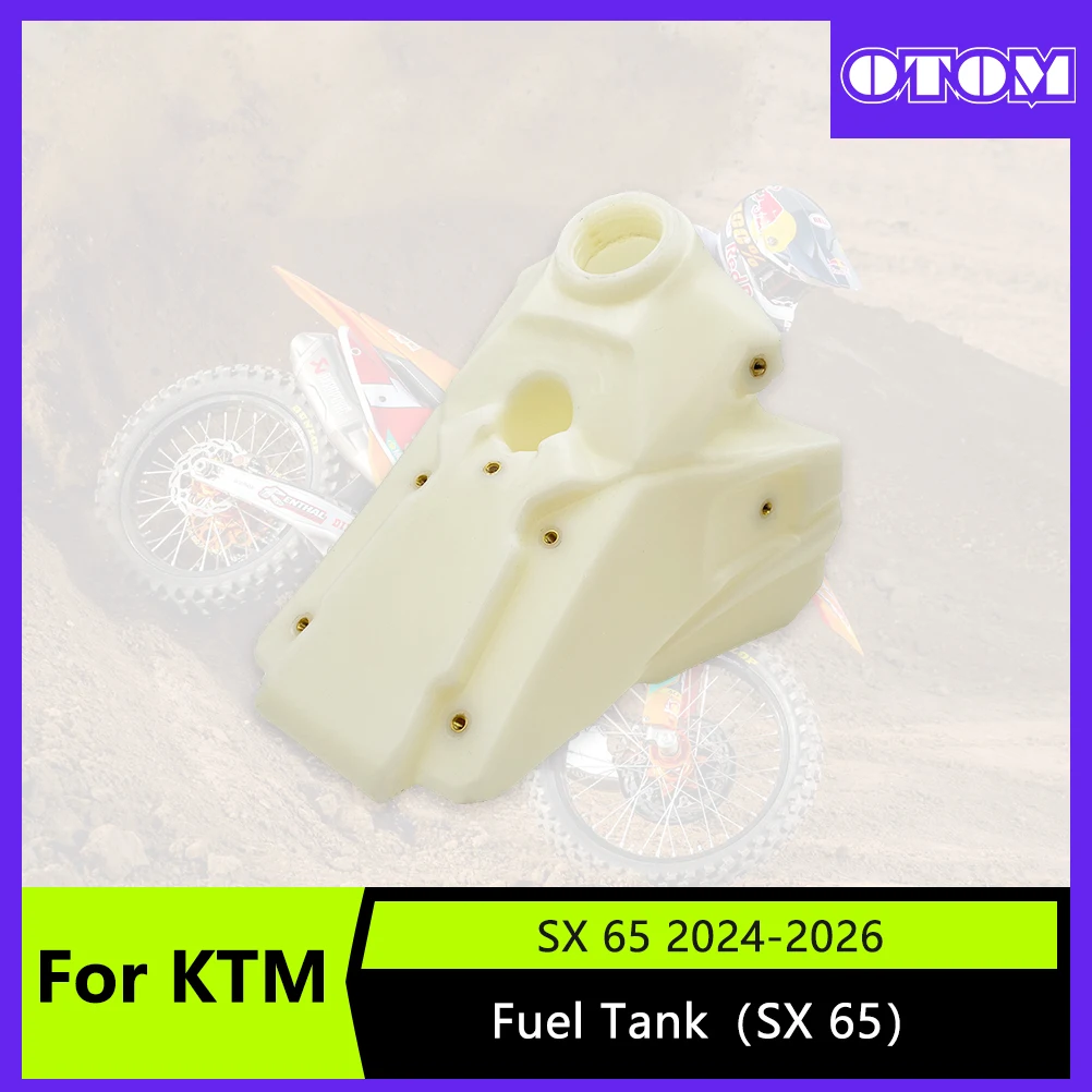 

OTOM Motocross 2025 Fuel Tank OEM Replacement Tank for KTM SX65 GASGAS MC65 Gas Tank Dirt Bike Accessories