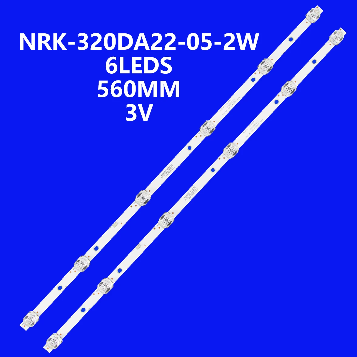 

LED backlight strip for tv 32" set 2pcs x NRK-320DA22-05-2W 2X6 F73320DT151 L12A6V7W3 S1X4