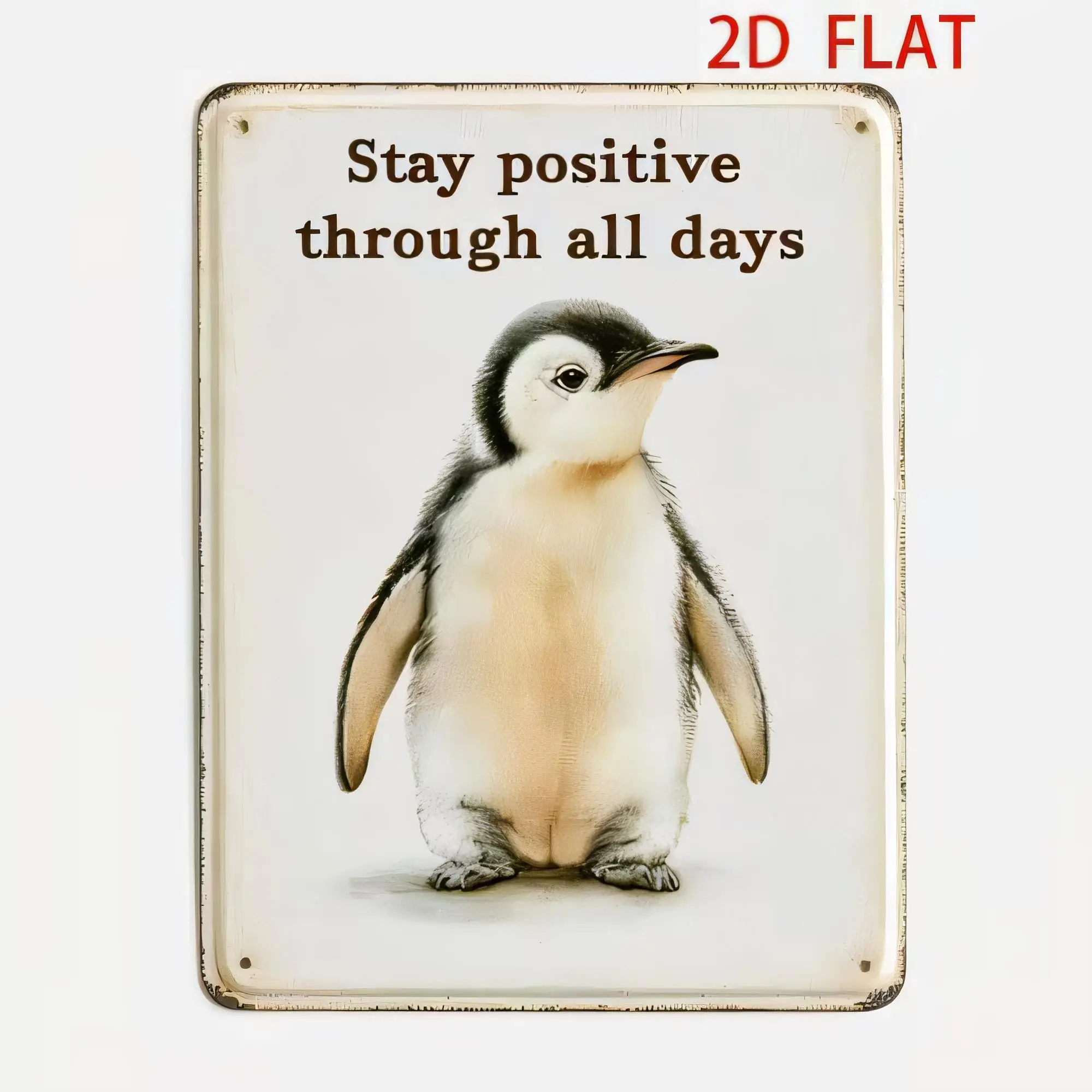 Tin Sign  Vintage Penguin Quote Wall Decor Stay Positive Through All Days Metal Poster Rustic Farmhouse Bathroom Bedroom Bar Caf