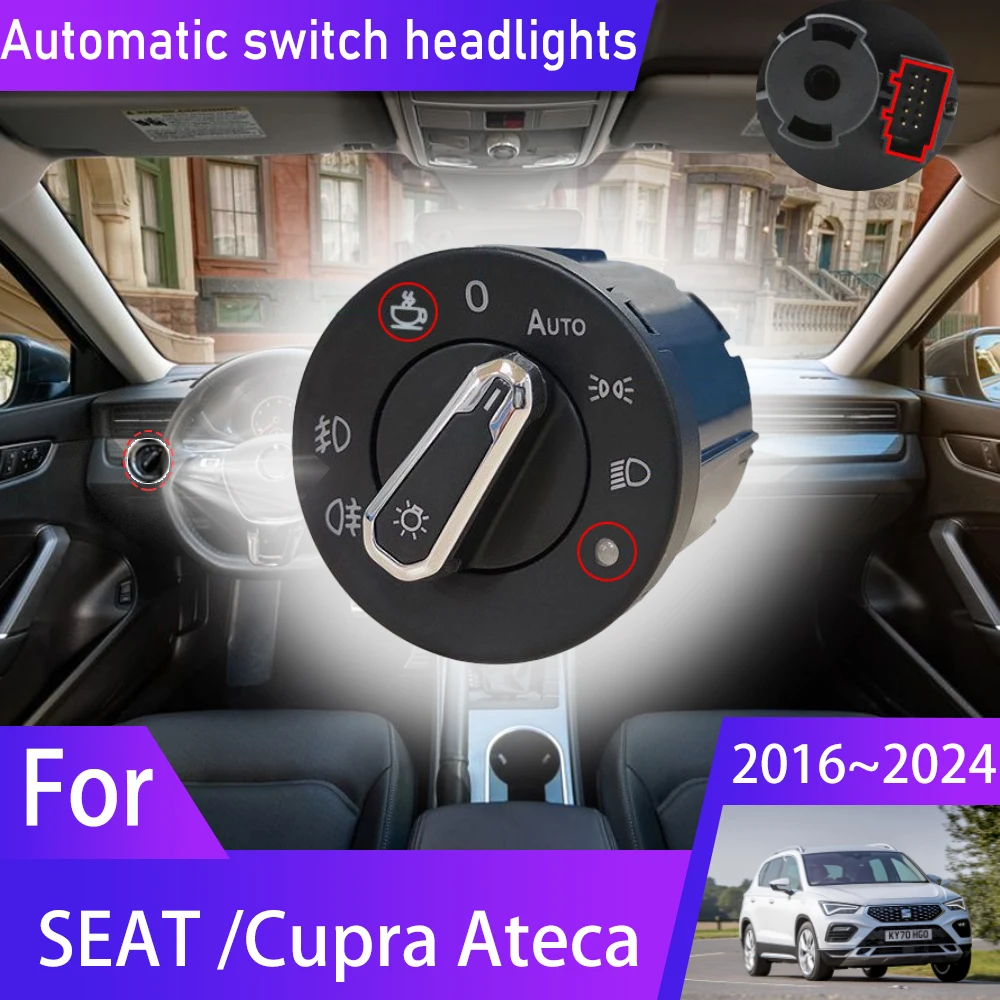 

Car Headlight Automatic Switch For Cupra SEAT Ateca KH7 2016~2024 Auto Upgrade Modificati Tuning Accessories 2017 2021 2022 2023