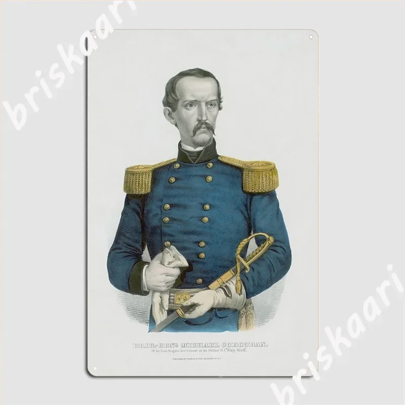 General Michael Corcoran Of The Irish Brigade Civil War Metal Sign Club Bar Garage Decoration Pub Funny Tin Sign Poster
