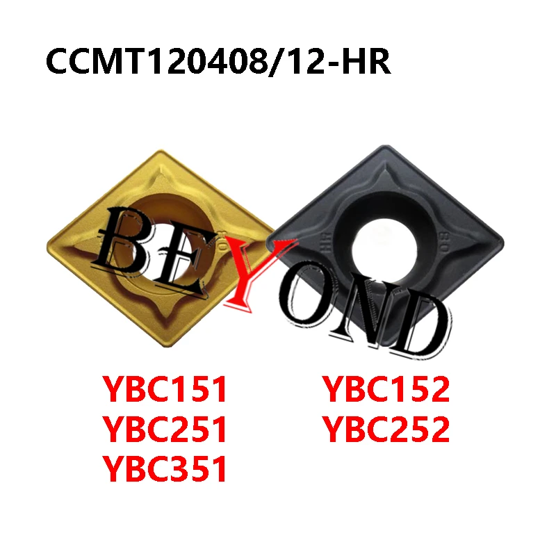 CCMT120408-HR YBC151 YBC251 CCMT120412-HR YBC152 YBC252 YBC351 Original Carbide Inserts Processing Steel CCMT 120408  120412