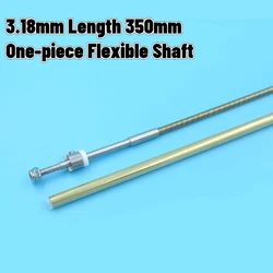 3.18mm Flexible Shaft Positive/Reverse Length Shaft 350mm/Brass Tube 250mm Flex Cable For RC Electric Boat