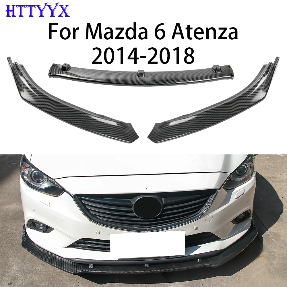 

HTTYYX 3PCS Car Front Bumper Splitter Lip Diffuser Body Kit Spoiler Guard For Mazda 6 Atenza 2014 2015 2016 2017 2018