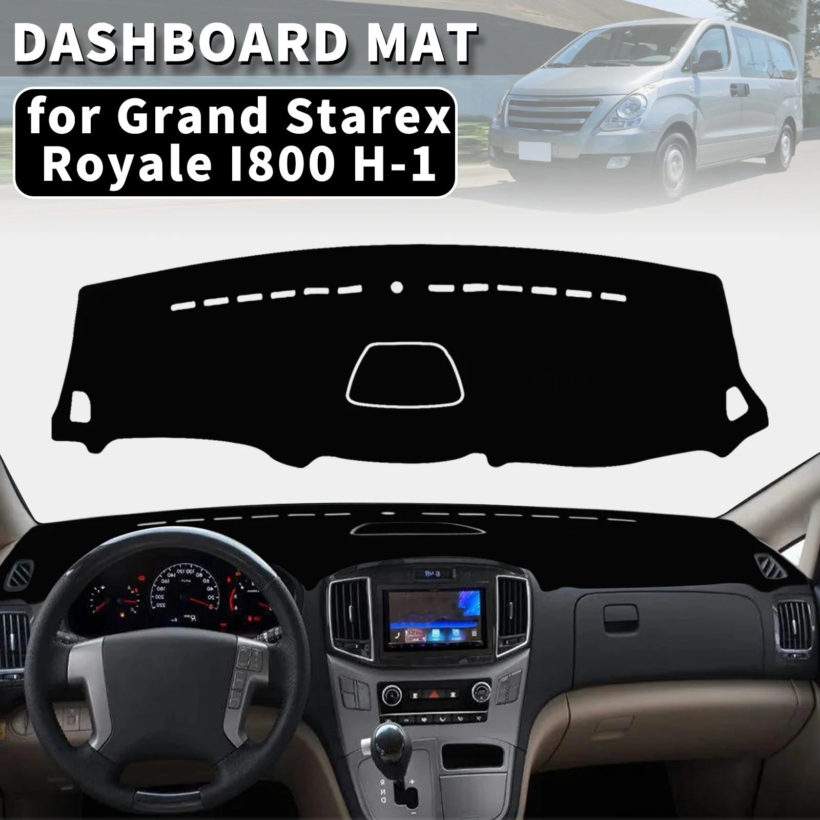

for Hyundai Grand Starex Royale I800 H-1 H300 2007-2019 Dashmat Dashboard Cover Dash Mat Anti-UV Sun Shade Carpet Pad Styling