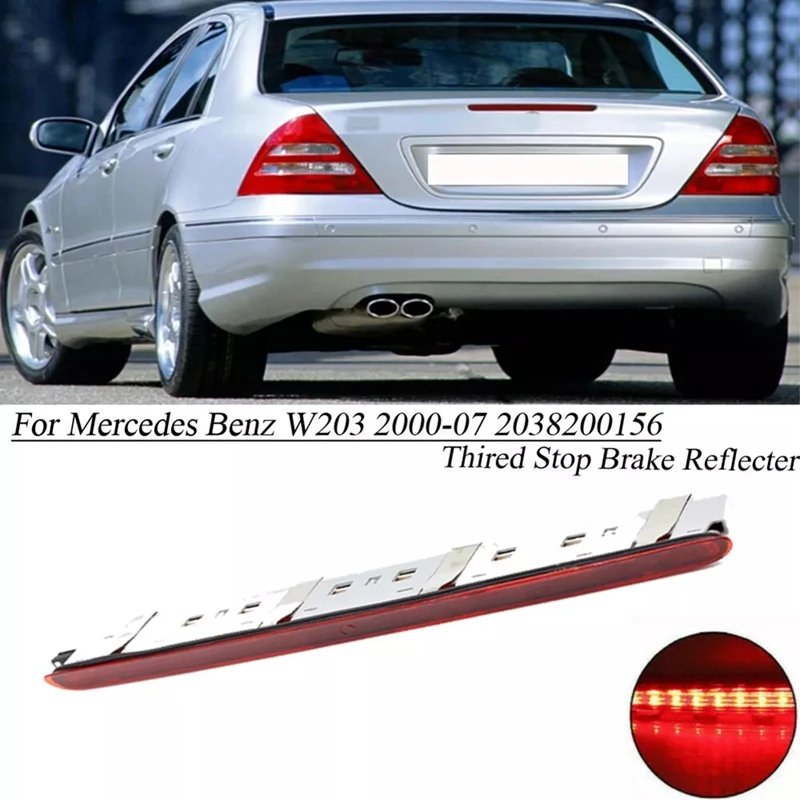 Car Led Third Stop Brake Light Rear Taillight A2038200156 for - W203 C-Class 2000-2007 Additional Brake Lamp