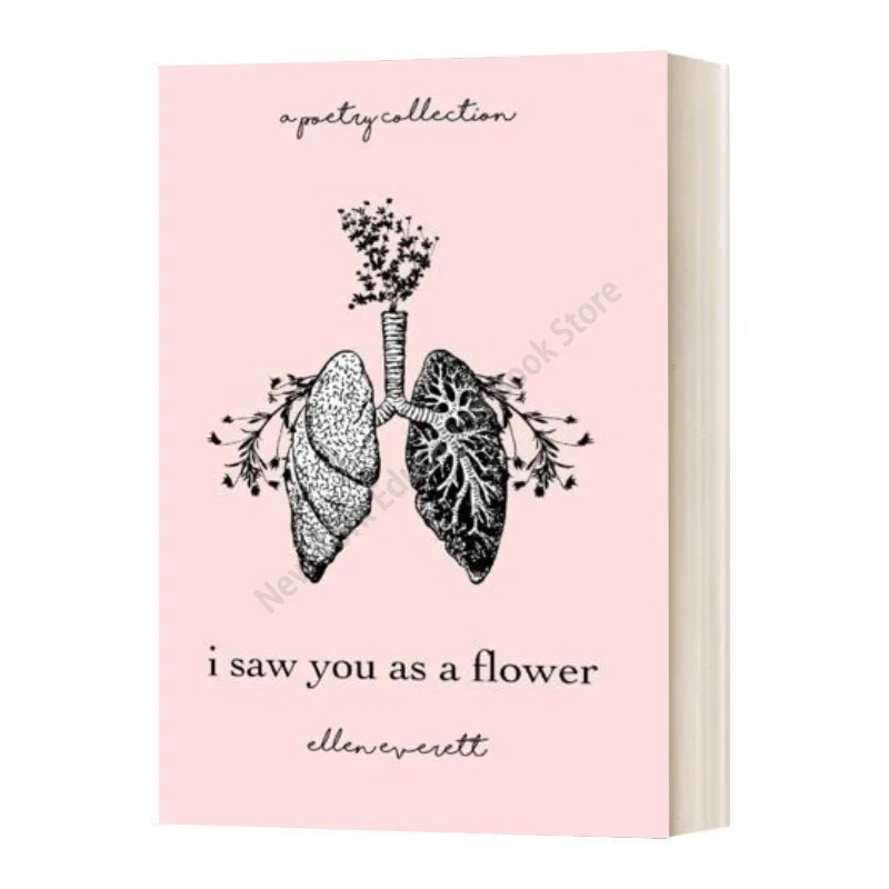 English Version I Saw You As A Flower: A Poetry Collection Poetry Romance Anthology