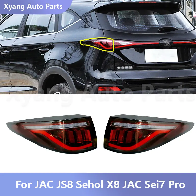 Rear Light Tail light Tail Lamp For JAC JS8 Sehol X8 JAC Sei7 Pro 4133100S5500  4133200S5500 4133100S5502  4133200S5502