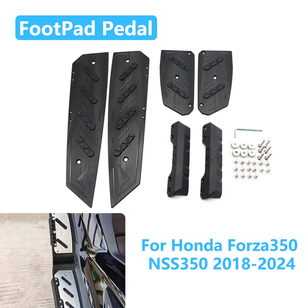 

For Honda Forza350 NSS350 Forza NSS 350 2018-2024 Motorcycle Accessories Footboard Step Footrest FootPad Pedal Plate Foot Pegs