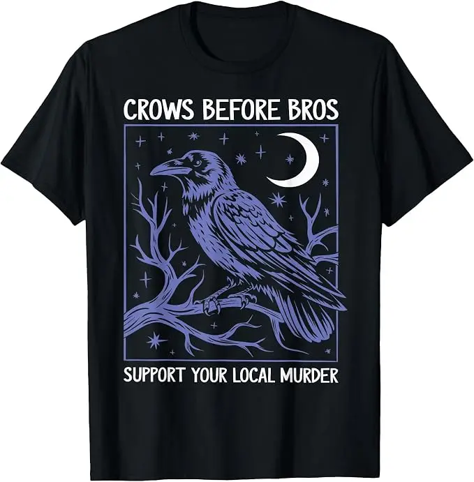 Crows Before Bros Support Your Local Murder Herren Damen T-Shirt Y2k Gothic Humorvolles Sarkastisches Witz-Spruch-T-Shirt Halloween-Kostüm – Detail 9