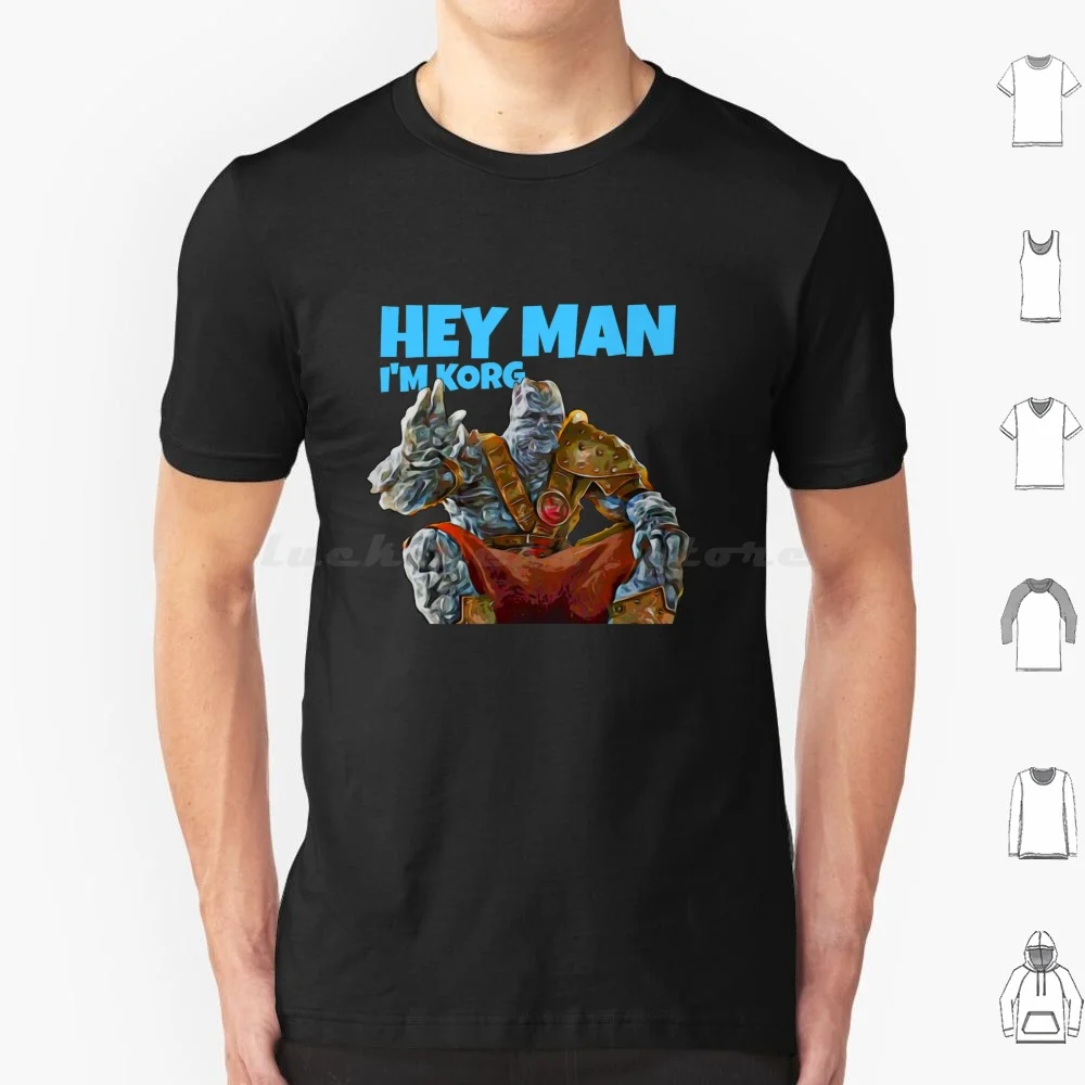 Hey Man Im Korg T Shirt Men Women Kids 6xl Korg Ragnarok Fan Waving Hey Man Were About To Jump On That Giant Spaceship Wanna