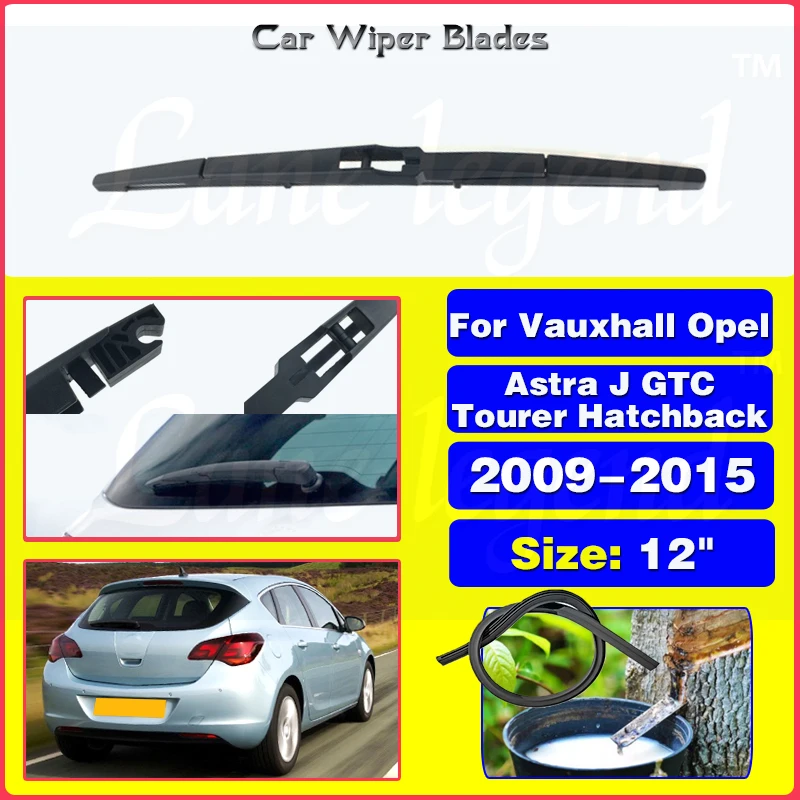 

12" Rear Wiper Blade Windshield Windscreen Window Brush For Vauxhall Opel Astra J GTC Tourer Hatchback 2009-2015 Car Accessories