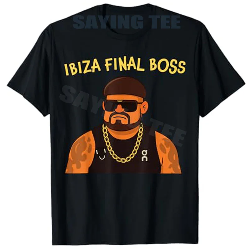 

Ibiza Final Boss Funny Viral Meme Club Partying Summer Fashion T-Shirt Hip Hop Streetwear Tee Novelty Gift Y2k Design Rock Tops