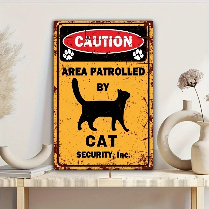 （2D Tin painting）Caution! Area Patrolled by Cat – Funny Aluminum Warning Sign, Deter Intruders with Humor, Pet Lover's Favori