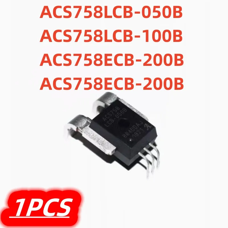 1Pcs/lot ACS758LCB-050B-PFF-T ACS758LCB ACS758 ACS758LCB-050B ACS758LCB-100B 100A ACS758ECB-200B 200A ACS758KCB-150B- 50A sensor