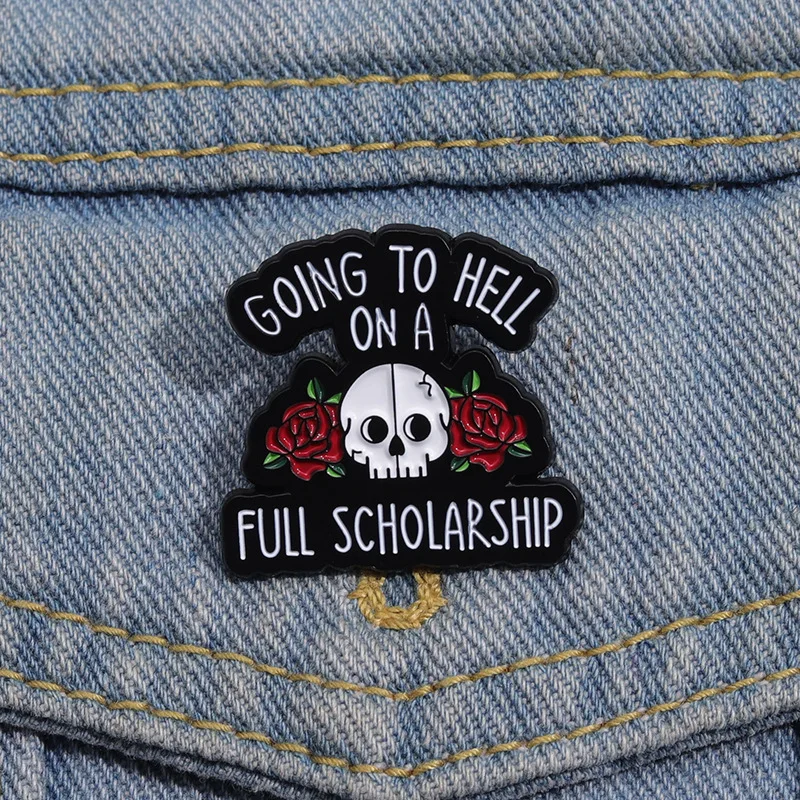 Going To Hell On A Full Scholarship Enamel Pin Funny Humorous Quote Brooch Lapel Backpack Badge Jewelry Gift For Friends