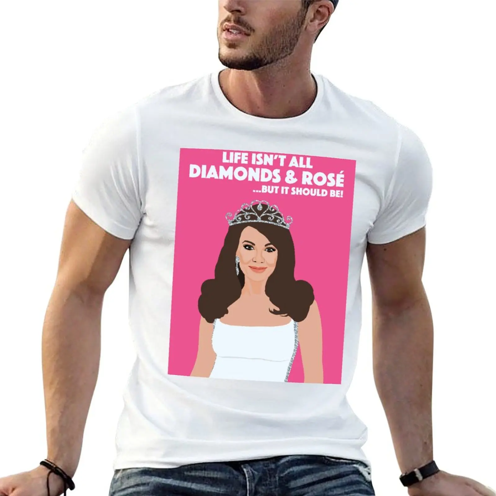 

LISA VANDERPUMP Life Isn't All Diamonds and Rose RHOBH (Real Housewives of Beverly Hills) T-Shirt t shirt man cotton T-Shirt