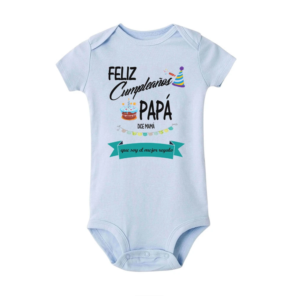 Happy Birthday Dad Says Mom That I Am The Best Gift Baby Bodysuit Newborn Short Sleeve Romper Dadyy Birthday Infant Jumpsuit