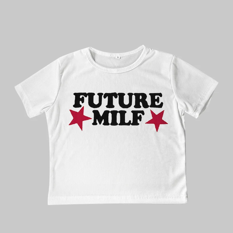 FUTURE MILF Letter Graphic Print Goth Baby Tee Vintage Street Women Grunge T-shirt Y2k Clothes Aesthetic Slim Sexy Crop Tops New