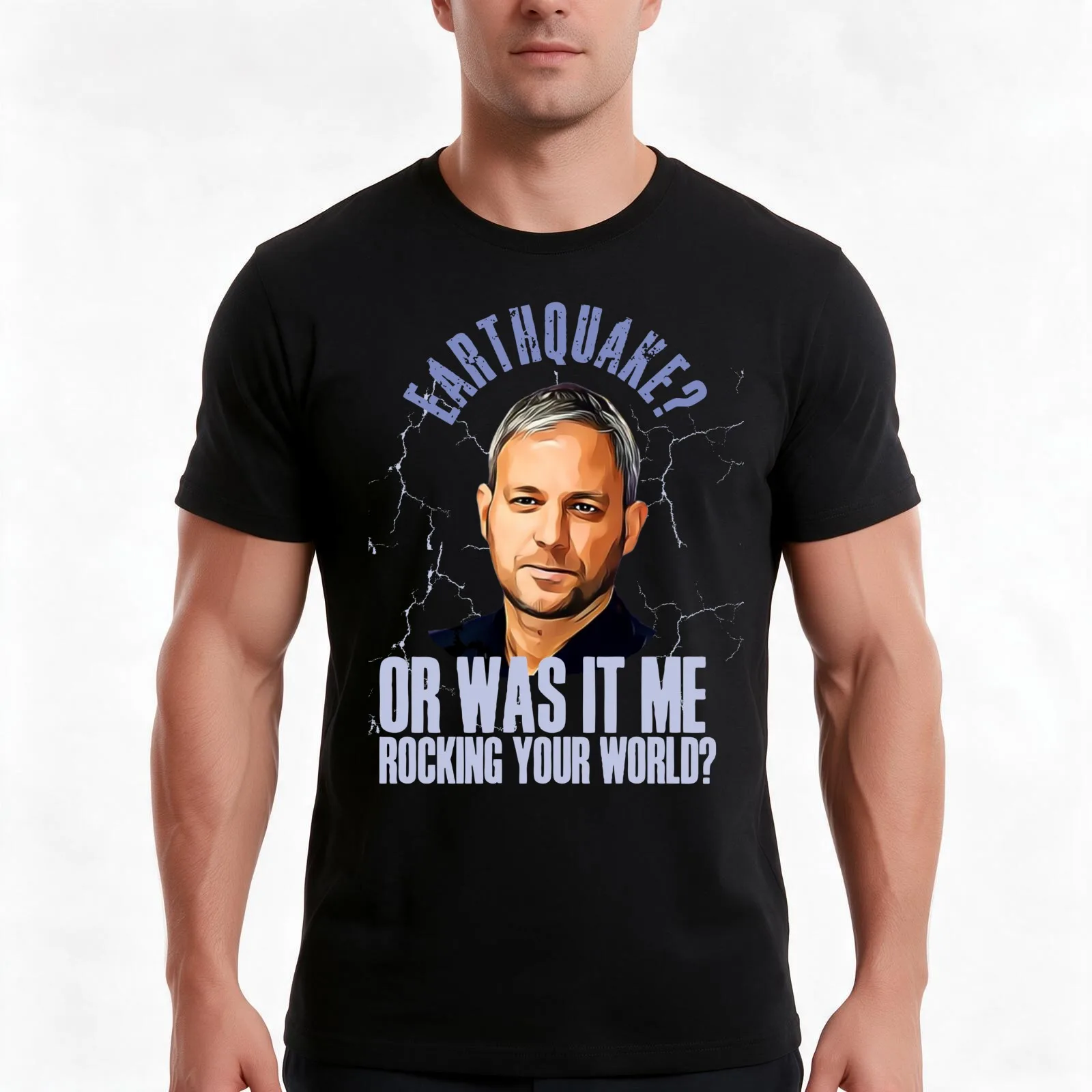 Funny Brett Sutton design! Earthquake? Or was it me rocking your world? T-Shirt, Summer Casual Cotton Tee, Vintage Graphic Print