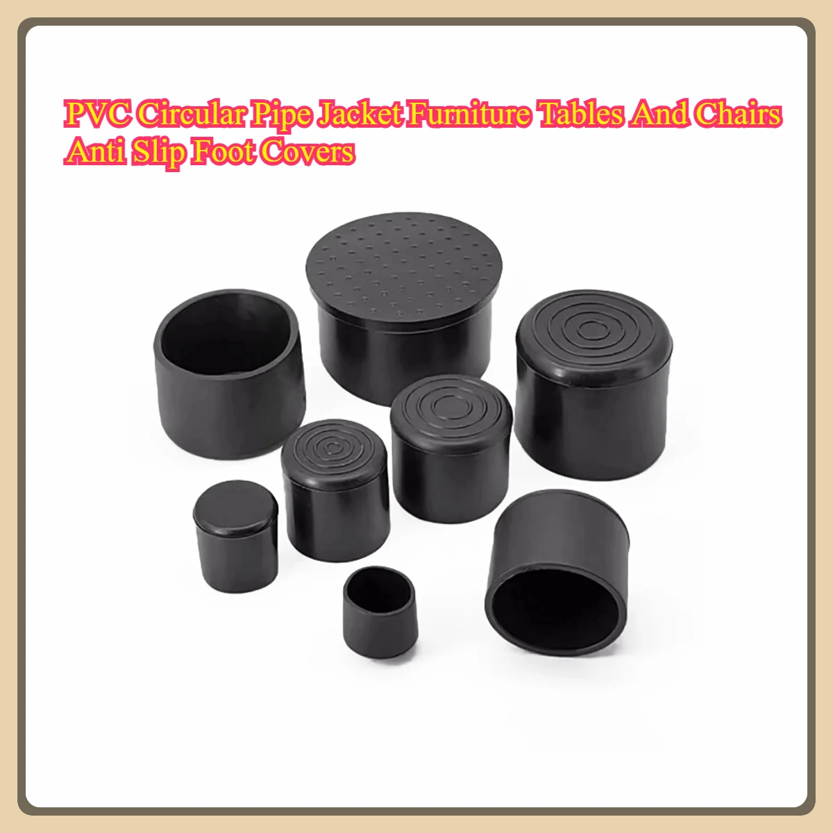 

PVC Circular Pipe Jacket Furniture Tables And Chairs Anti Slip Foot Covers Thickened Wear-Resistant Protective Pads