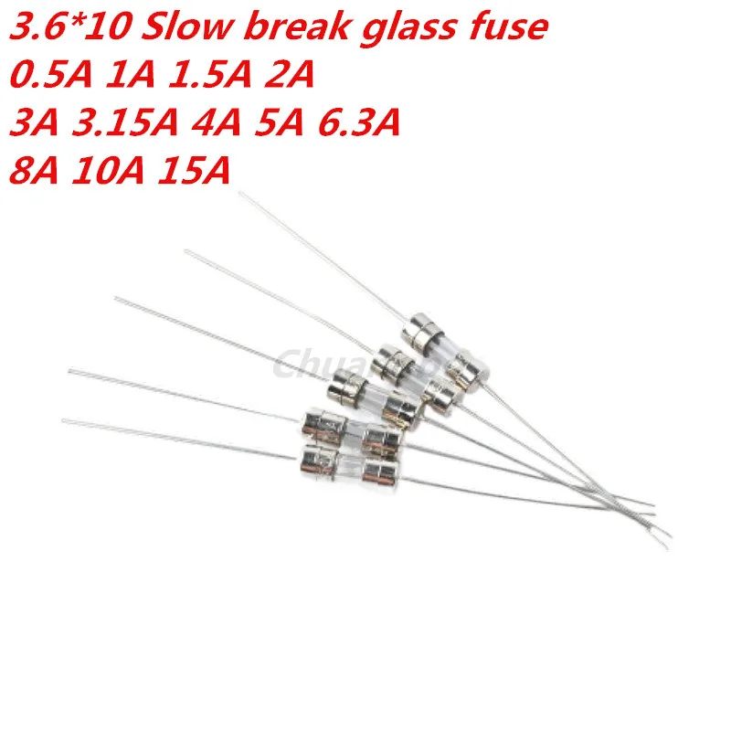 10PCS 3.6*10 Slow break glass fuse  250V 0.5A 1A 1.5A 2A 3A 3.15A 4A 5A 6.3A 8A 10A 15A With Pin 3.6x10mm