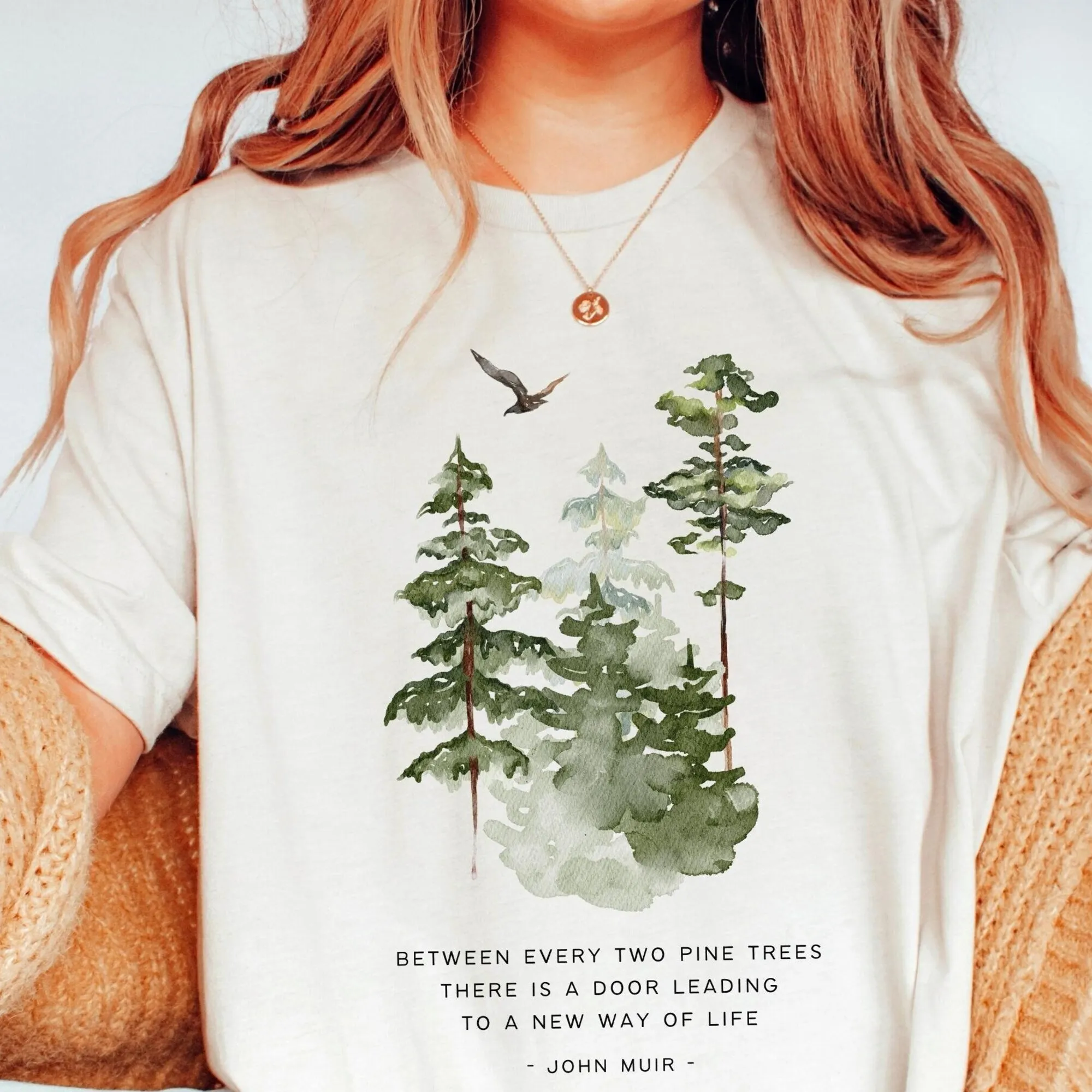 John Muir Quote Shirt, Between every two pine trees, JMT Muir Woods Soft and Comfortable T-shirt, Unisex