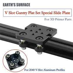ES-3D Printer Part V Slot Gantry Plate Set Special Slide Plate For 3D Printer 2040V-Slot Aluminum Profiles Mini Roulette Kit