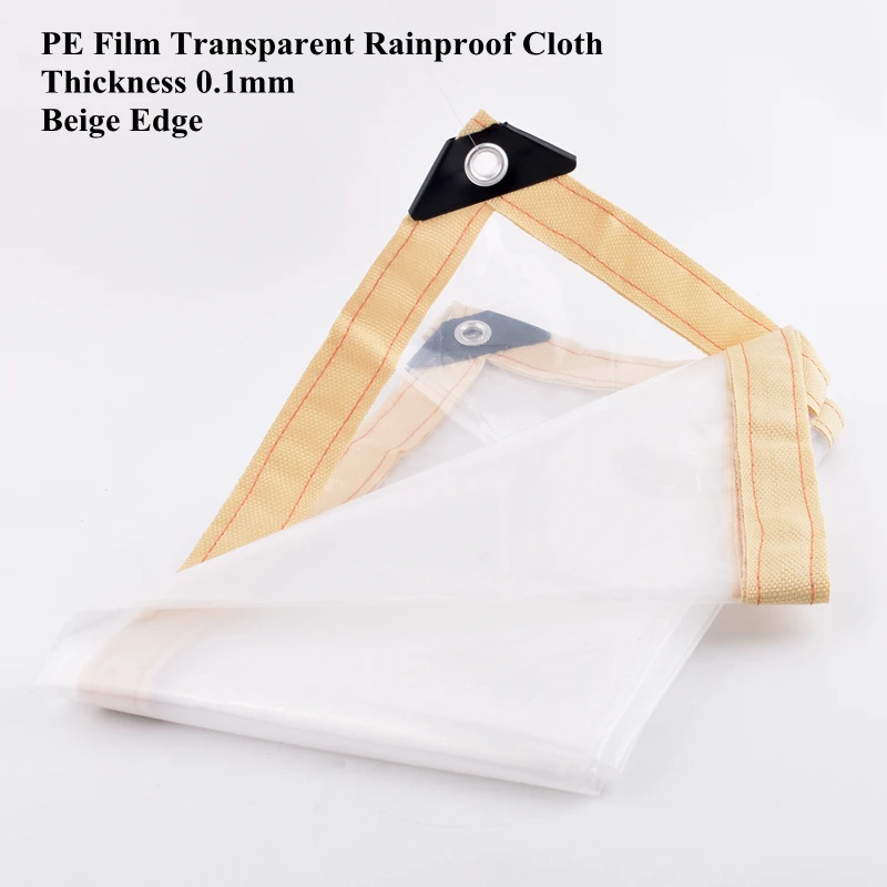 

0.1mm PE Film Transparent Rainproof Cloth Garden Greenhouse Plant Keep Warm Waterproof Cloth Home Balcony Tarpaulin Beige Edge