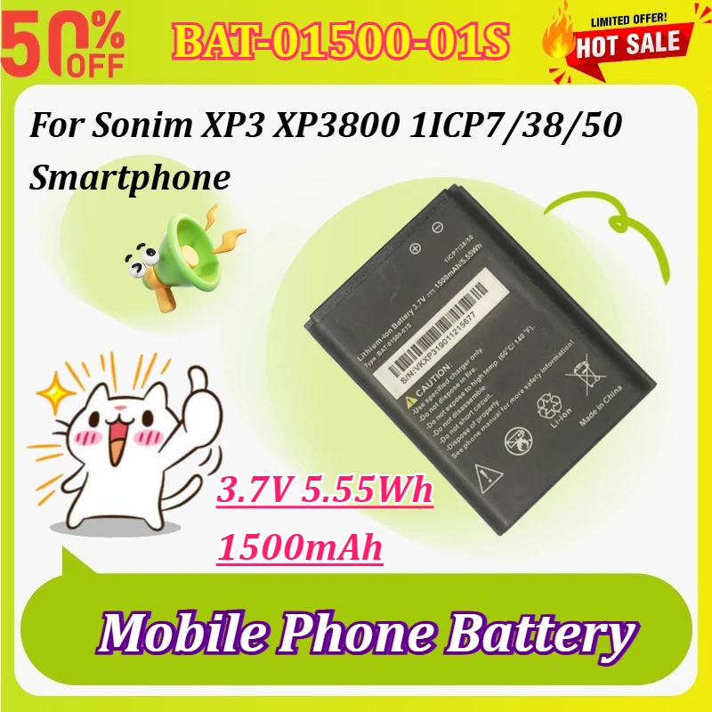 

New BAT-01500-01S 3.7V 1500mAh 5.55Wh Mobile Phone Battery Full Capacity Replacement for Sonim XP3 XP3800 1ICP7/38/50 Smartphone