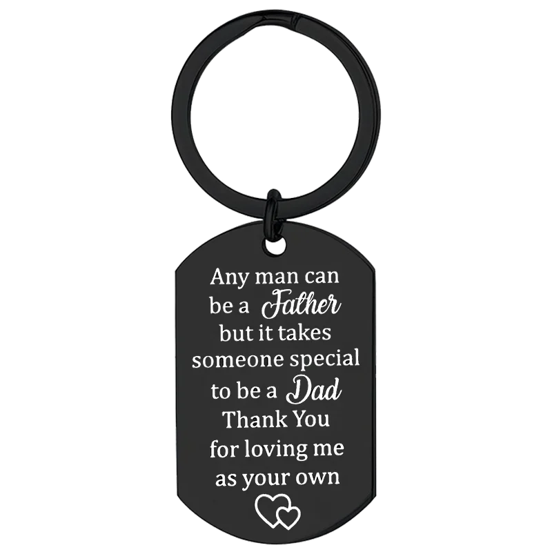 Cute Step Dad Gift Keychain Father's Day Gifts Key Chain Pendant Stepdad gift Thank You for Loving Me AS Your Own