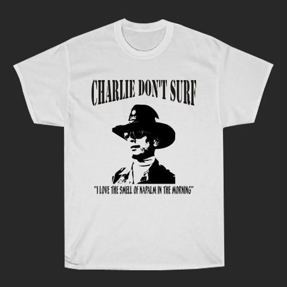 Apocalypse Now Charlie Don't Surf Movie Men's White T Shirt Size S to 5XL