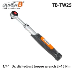 SUPER B TB-TW25 Original 1/4” Dr. dial-adjust Torque Wrench 2~15 Nm for Road Gravel Bike MTB Bicycle Repair Tools