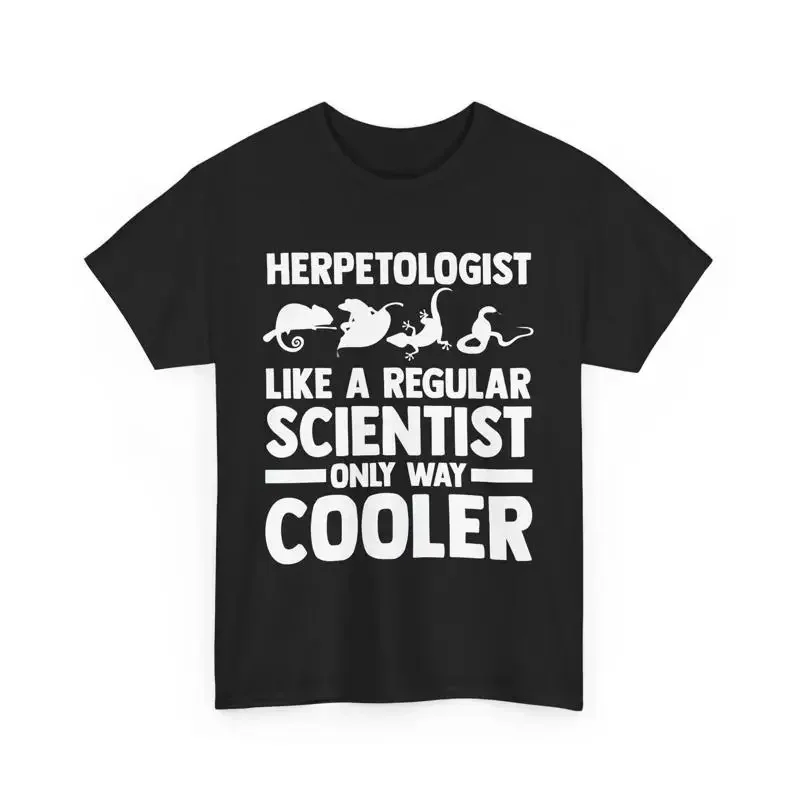 Funny Herpetologist Like A Normal Scientist Only Way Cooler T Shirt