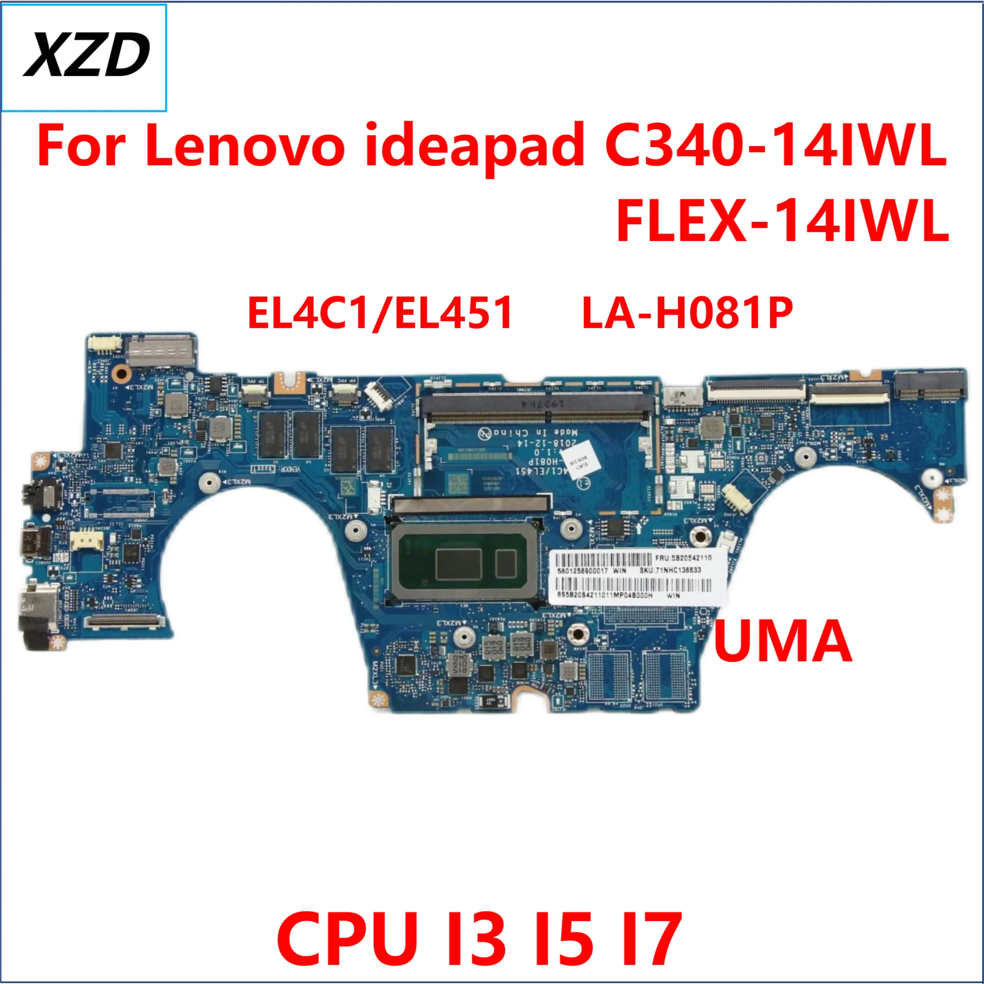 

EL4C1 EL451 LA-H081P Материнская плата для Lenovo Ideapad FLEX-14IWL C340-14IWL Материнская плата ноутбука с процессором i3 i5 i7 UMA 100% тест в норме