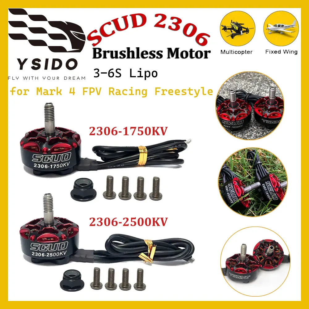 

1/4 шт. YSIDO SCUD 2306 1750KV 2500KV бесщеточный двигатель 3-6S для RC Mark 4 FPV Racing Drone Freestyle Frame Quadcopter UAV Запчасти