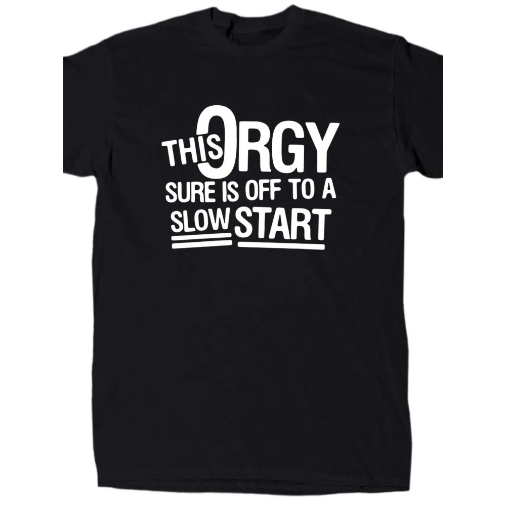 

Men's This Orgy Is Off to A Slow Start Funny Meme T Shirt 180g 100% Cotton Sarcastic Offensive Joke Graphic Tee with Short Sleeve Round Neck Casual Humor Shirt for Parties Gifts Casual Attire