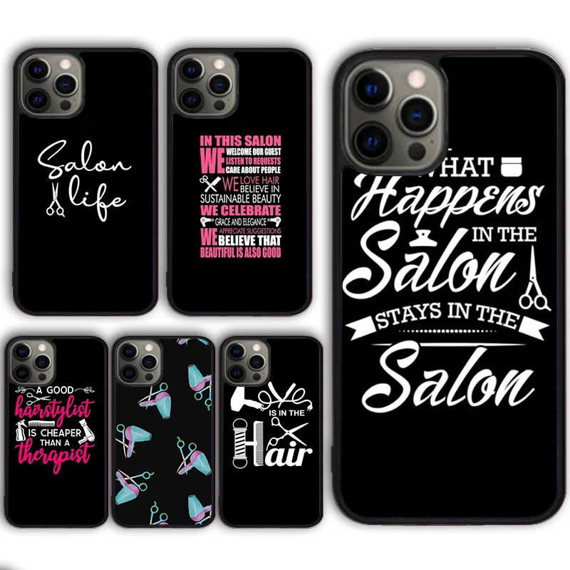 Hairstylist Salon Quotes Phone Case Cover for iPhone 16 15 SE2020 13 14 11 12 Mini Pro Max 6 7 8 Plus  coque fundas Shell