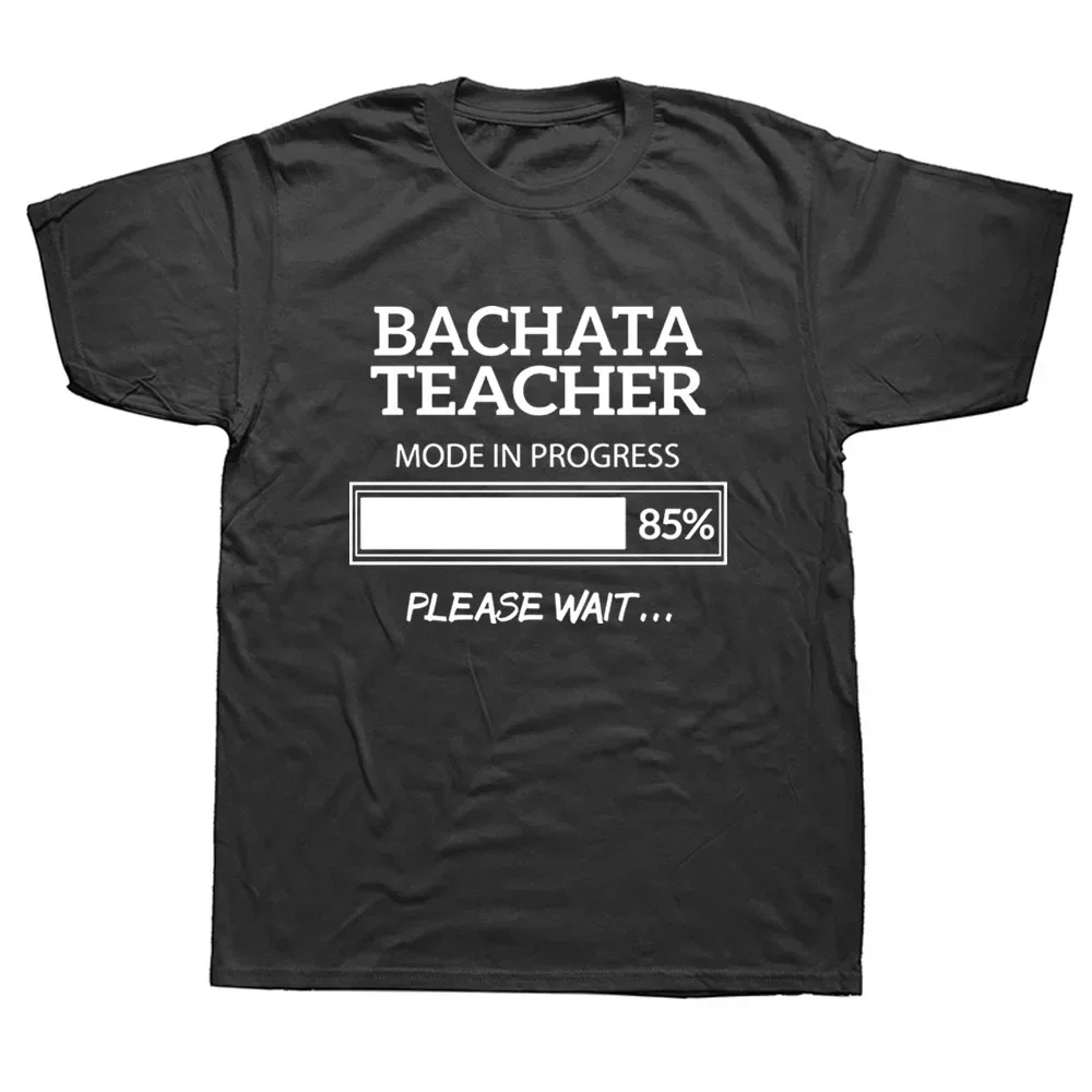 Camisetas divertidas para profesores de Bachata, camiseta Harajuku de manga corta con cuello redondo y moda gráfica Unisex que mantiene la calma y baila