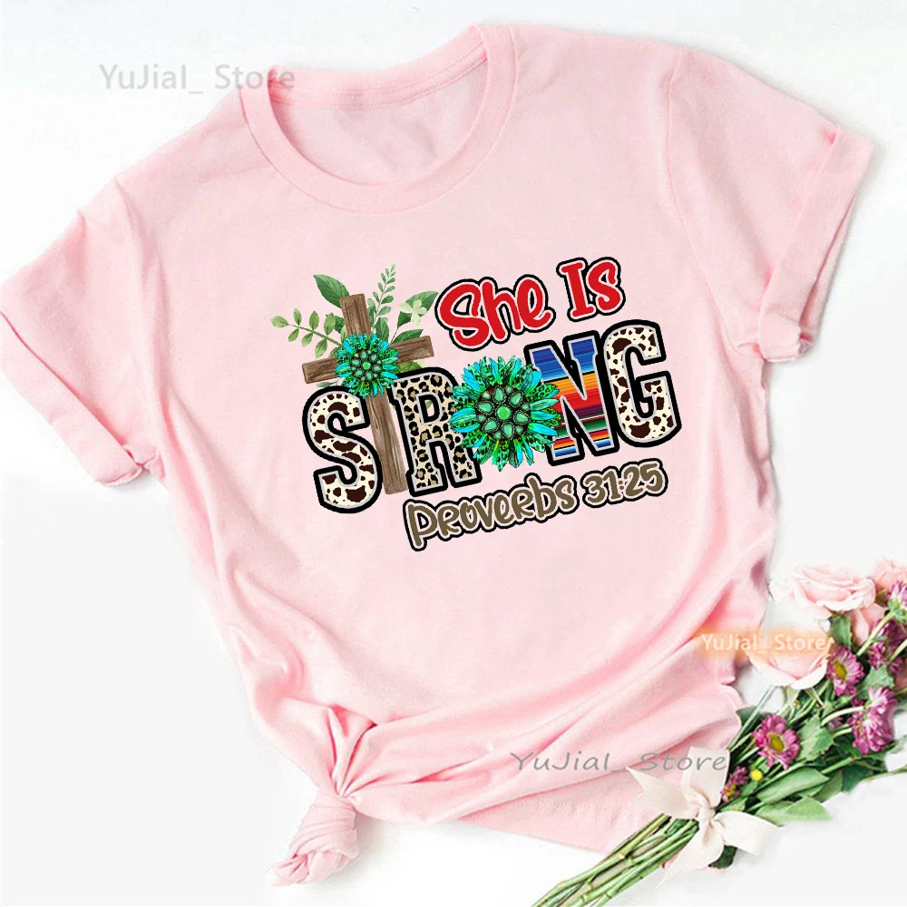 

She Is Strong Proverbs 31:25 Jesus Graphic Print T Shirt Girls Leopard Flowers Pink Tshirt Women Harajuku Shirt Summer Tops Tee