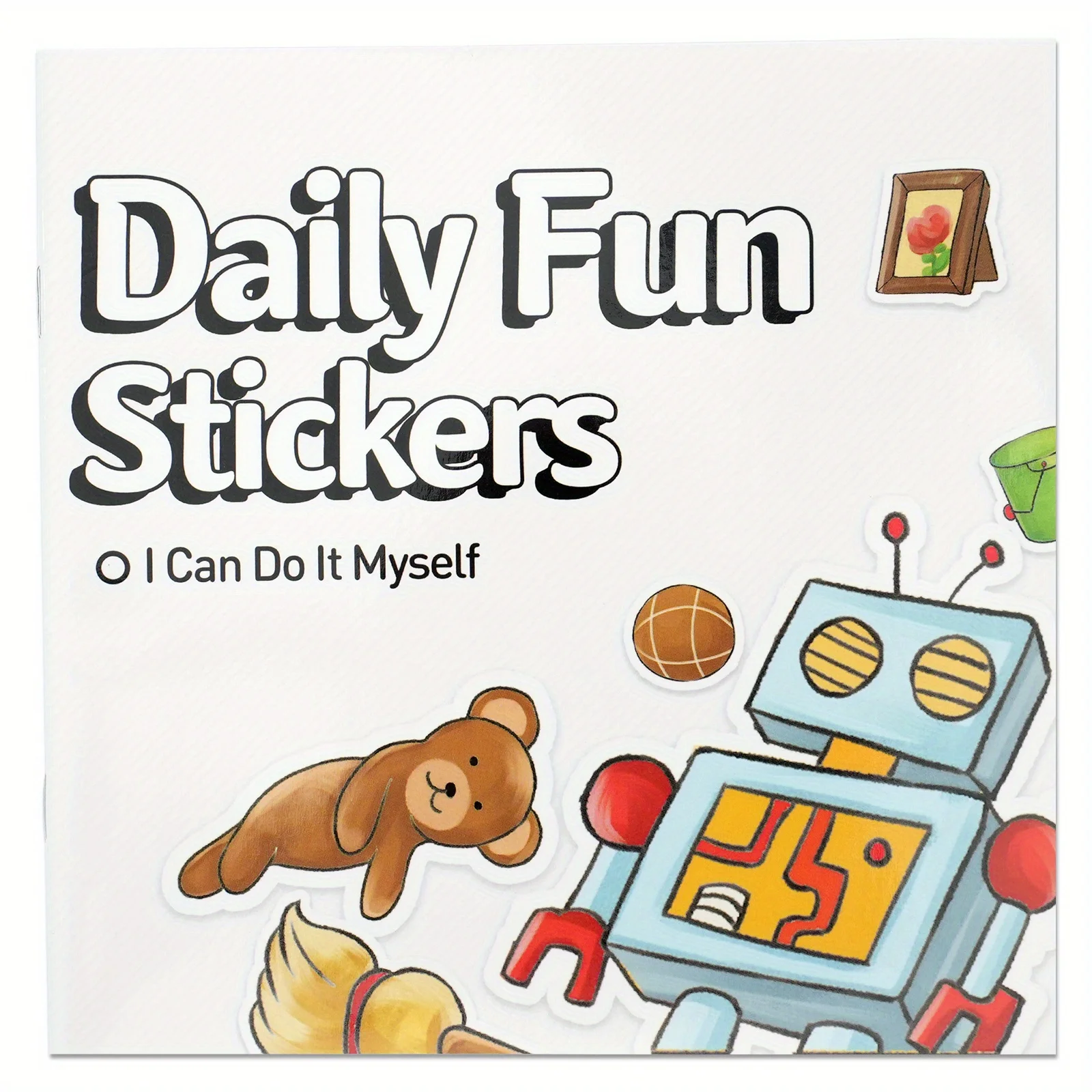 Daily Fun Stickers, I Can Do It Myself Activity Book for Kids with Removable Stickers, Toys, Robots