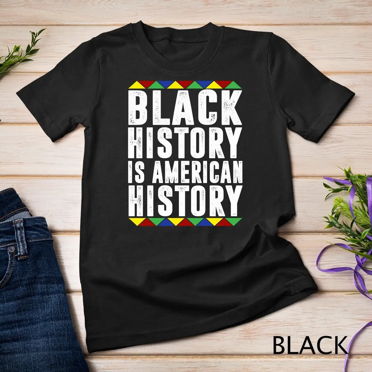 Black history is American history Patriotic African American Unisex T-shirt